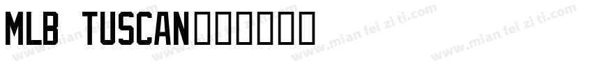 MLB Tuscan字体转换